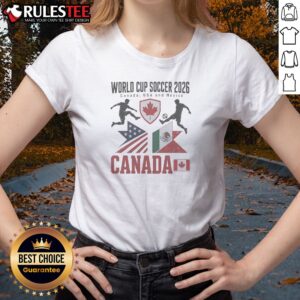 Original World Cup Soccer 2026 Canada USA And Mexico Soccer Players Flags Ladies Shirt