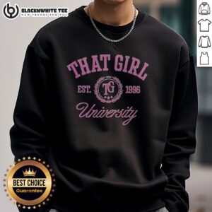 Official That Girl Crest Est 1996 Tg University Sweatshirt displayed on a neutral background