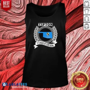 Good Tipton Oklahoma It Is Where My Story Begins Home State Pride Tank Top