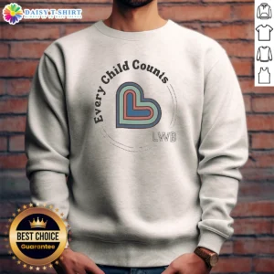 Funny The Lwb Every Child Counts Supersoft Sweashirt