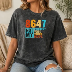 Hot 8647 Not My President Voice Values Beliefs Retro Political Washed T-Shirt