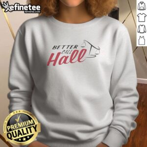 Good Jake Hall New Mexico Men's Basketball NCAA Better Call Hall sweatshirt displayed on a neutral background
