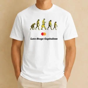 Original Late Stage Capitalism Idiocracy Evolution
