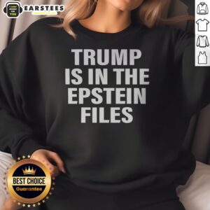 Funny Trump Is In The Files Sean Strickland Sweatshirt