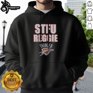 Original STFU Reggie Jackson Oklahoma City Thunder NBA Hoodie displayed on a neutral background