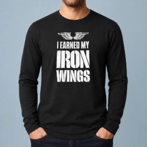 Funny I Earned My Iron Wings Aviation Pilot Long Sleeve Shirt
