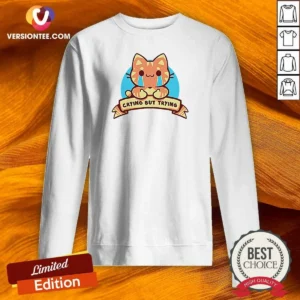 Pretty Crying But Trying Tabby Cat Kitten Emotional Support Mental Health Awareness Sweatshirt