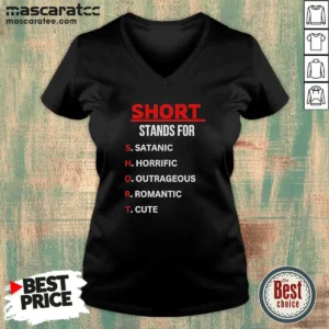 Original Short Stands For Satanic Horrific Outrageous Romantic Cute Quote V-Neck Shirt
