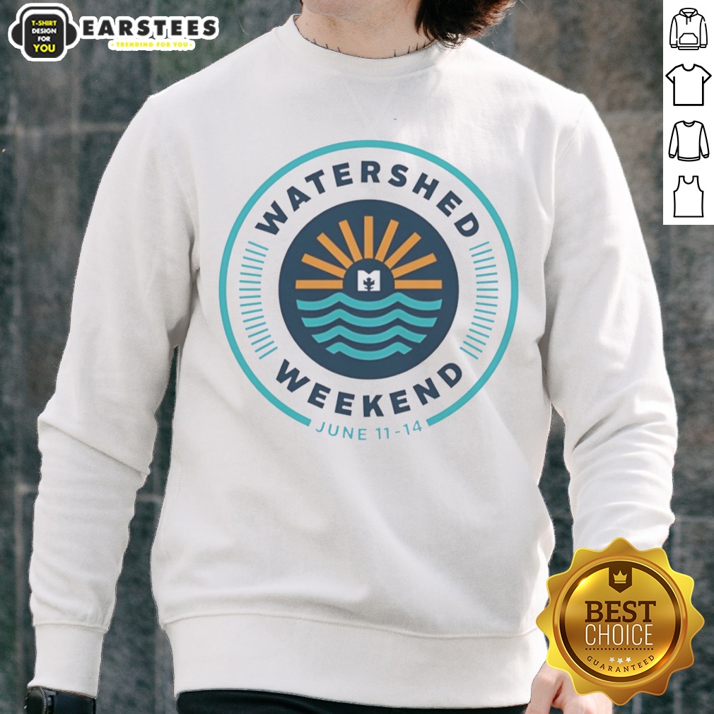 watershed-weekend-june-11-14-logo-sun-water-icon-nature-outdoors-minimalist-sweatshirt Watershed Weekend June 11 14 Logo Sun Water Icon Nature Outdoors Minimalist sweatshirt displayed on a neutral background