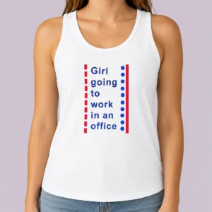 Official Girl Going To Work In An Office Minimalist Career Lifestyle Humor Tank Top