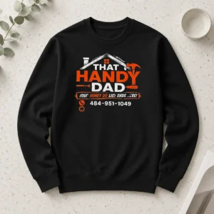 Premium That Handy Dad Honey Do List Repair Long Sleeve Shirt