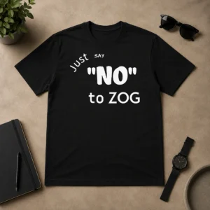 Pretty Randy Weaver Just Say No To Zog t shirt in black, front view, unisex cotton tee