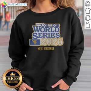 Pretty West Virginia Mountaineers Baseball 2026 NCAA College World Series Sweatshirt showcasing team spirit