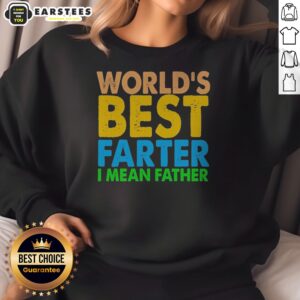Official World'S Best Farter I Mean Father sweatshirt in cozy fabric with bold white and red lettering
