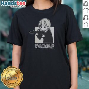 Premium Microplastics In My Brain Are Telling Me To Commit Crimes Anime Ladies Shirt displayed on a white background
