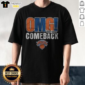 Nice New York Knicks OMG! Comeback Shirt featuring bold team colors on a comfortable cotton tee