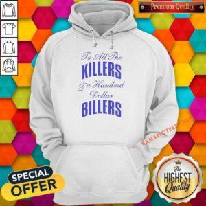Premium To All The Killers And A Hundred Dollar Billers Song Lyric Hip Hop Rap (2) Hoodie in black, front view with drawstring hood and kangaroo pocket