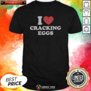 Awesome I Love Cracking Eggs Heart Shape shirt optimized for a fun cooking enthusiast