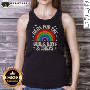 Original Here For The Girls Gays And Theys Rainbow Pride Statement tank top featuring vibrant rainbow colors