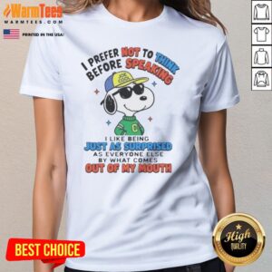 Nice Peanuts I Prefer Not To Think Before Speaking Joe Cool Snoopy ladies tee featuring a playful graphic design.