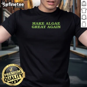 Top Make Algae Great Again Team Algae t shirt in classic crew neck style with bold green and white text design
