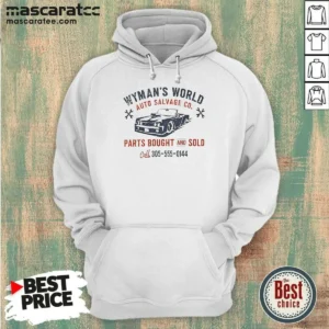 Pretty Wymans World Auto Salvage Co Hoodie