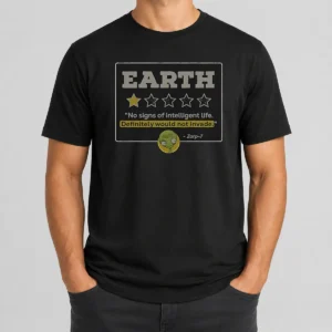 Premium Zorp 7 Earth No Signs Of Intelligent Life Definitely Would Not Invade Alien graphic t shirt in black, front view