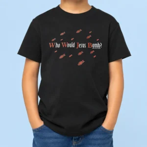 Pretty Fish WHO Would Jesus Bomb Kids T-Shirt