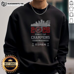 Nice 2026 Stanley Cup Champions Carolina Hurricanes Sound The Siren Sweashirt