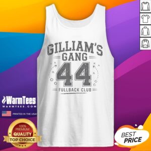 Awesome Gilliam S Gang 44 Fullback Club tank top featuring a bold graphic design