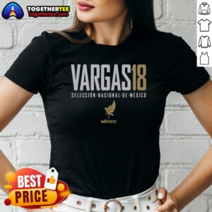 Awesome Nice Vargas 18 Mexico Seleccion Nacional De Mexico Ladies Shirt