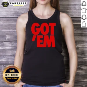 Official Got Em Bold Red Text Tank Top