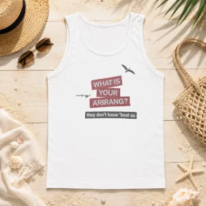 Nice What Is Your Arirang They Dont Know Bout US Tank Top