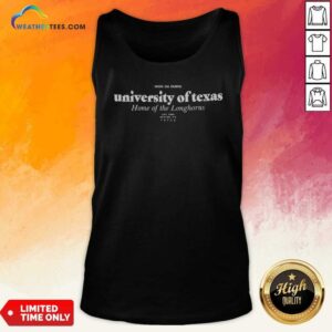 Top University Of Texas Home Of The Longhorns Hook Em Horns tank top optimized for showcasing vibrant colors and details