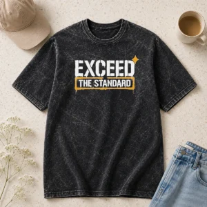 Hot Exceed The Standard Motivational Inspirational Washed T-Shirt