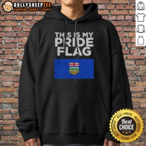 Funny Alberta This Is My Pride Flag Nationalroast Hoodie showcasing vibrant colors and unique design