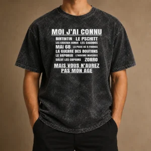 Funny Moi Jai Connu Rintintin Le Pschitt Les Cadeaux Bonux Mai 68 Zorro Mais Vous Washed T-Shirt
