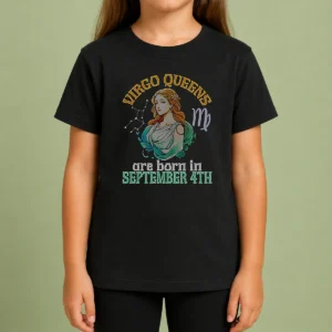 Official Virgo Queens Are Born In September 4th Kids T-Shirt