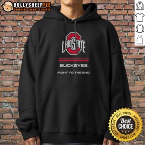Funny Ohio State Buckeyes Fight To The End Hoodie featuring a vibrant graphic design for fans.