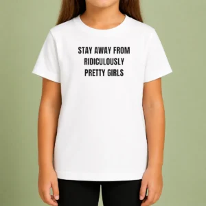 Funny Stay Away From Ridiculously Pretty Girls kids t shirt in vibrant colors with playful text design