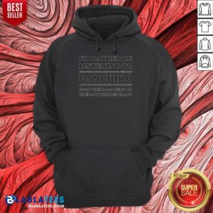 Pretty I'D Rather Be Listening To The Mysteriously Rediscovered Cult Band Panchiko Hoodie