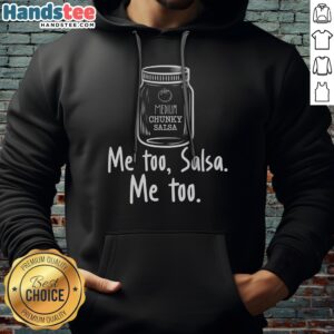 Nice Me Too Salsa Me Too Hoodie featuring a vibrant design and comfortable fit
