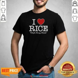 Pretty I Love Rice Vote For Benny Barrels shirt optimized showing a comfortable crew neck and short sleeves