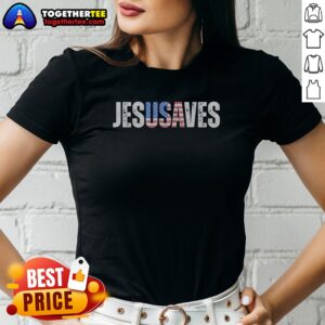 Good Jesusaves Patriotic Christian Pun Bold Text Ladies shirt featuring bold typography on a comfortable fitted tee