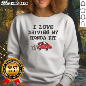 Premium Top Snoopy I Love Driving My Honda Fit Sweatshirt