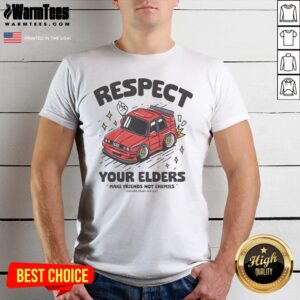 Hot Respect Your Elders Make Friends Not Enemies Badkids Enjoy Car shirt in black cotton fabric with bold white and red text design