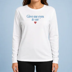 Awesome Dallas Cowboys Cheerleaders Give Me Eyes To See Long Sleeve Shirt