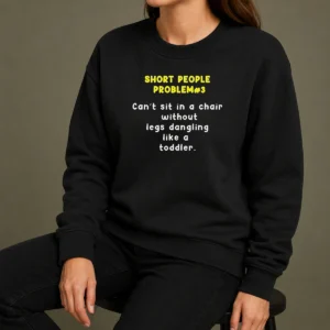 Nice Short People Problem 3 Can T Sit In A Chair Without Legs Dangling Like A Toddler Sweater