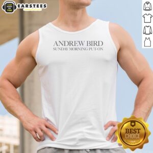 Funny Sunday Morning Put On Tank Top