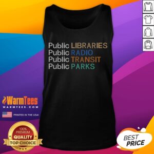 Awesome Public Libraries Public Radio Public Transit Public Parks tank top displayed on a neutral background